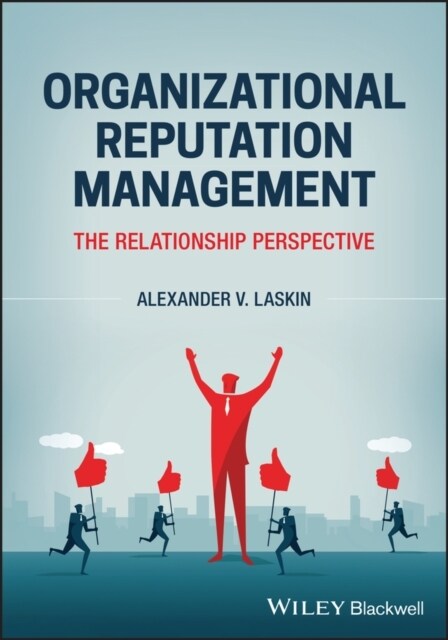 Organizational Reputation Management: A Strategic Public Relations Perspective (Paperback)