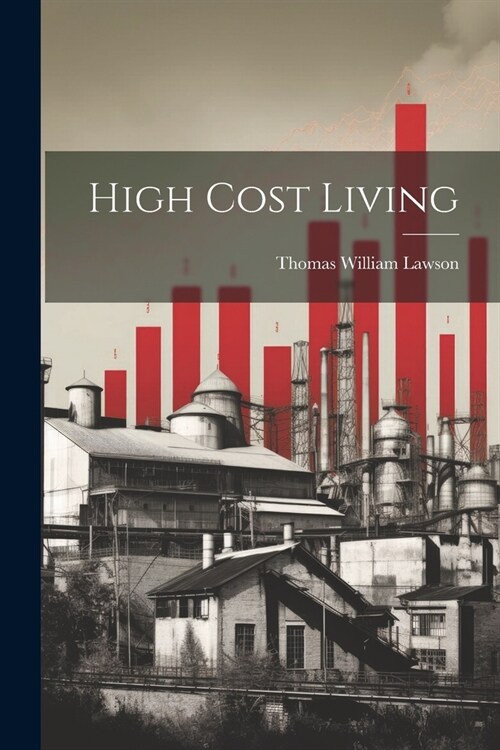 High Cost Living (Paperback)