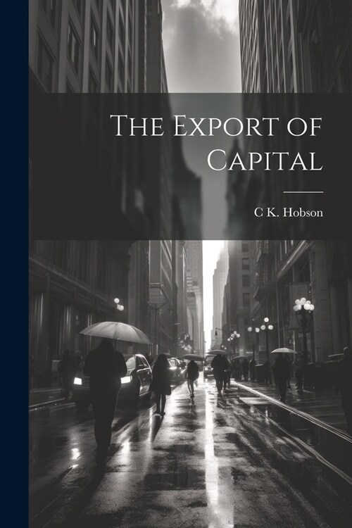 The Export of Capital (Paperback)
