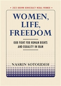 Women, Life, Freedom: Our Fight for Human Rights and Equality in Iran (Paperback)