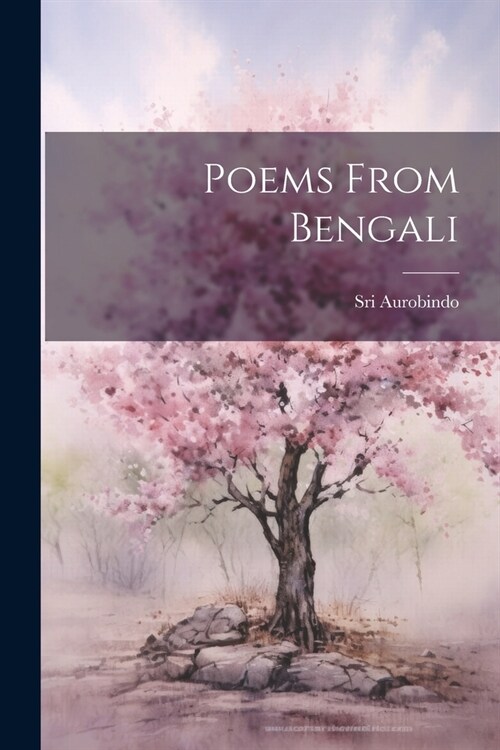 Poems From Bengali (Paperback)