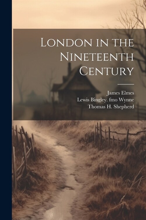 London in the Nineteenth Century (Paperback)