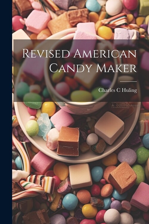 Revised American Candy Maker (Paperback)