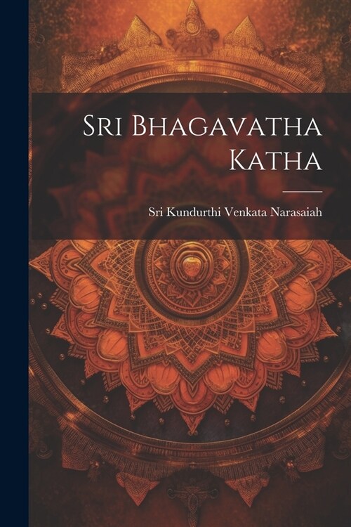 Sri Bhagavatha Katha (Paperback)