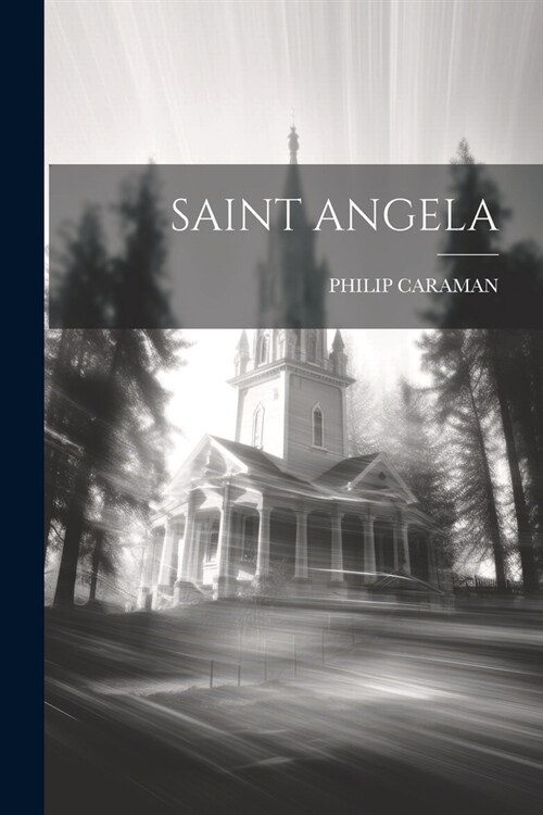 Saint Angela (Paperback)