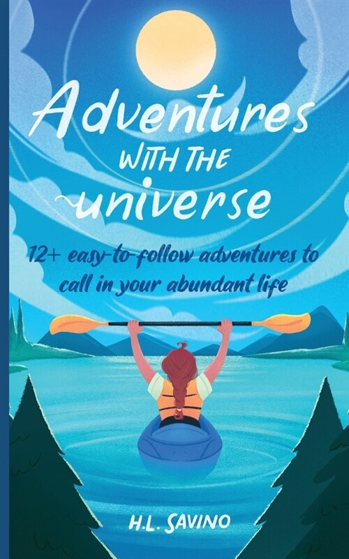 Adventures with the Universe (Paperback)