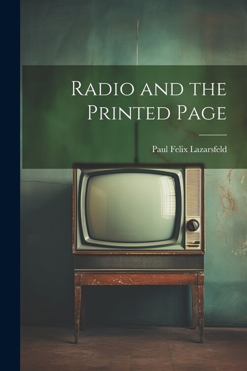 Radio and the Printed Page (Paperback)