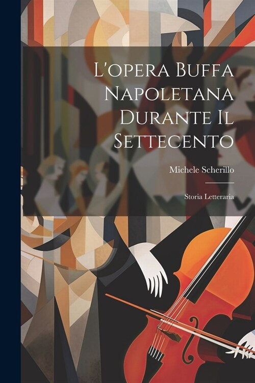 Lopera buffa napoletana durante il settecento; storia letteraria (Paperback)