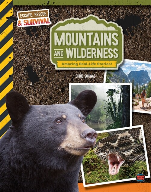 Mountains and Wilderness, Grades 4 - 9: Amazing Real-Life Stories! (Hardcover)