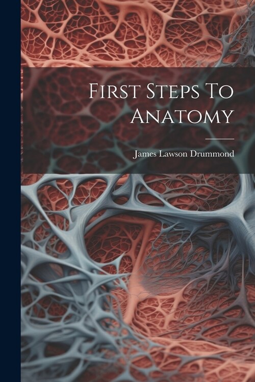 First Steps To Anatomy (Paperback)