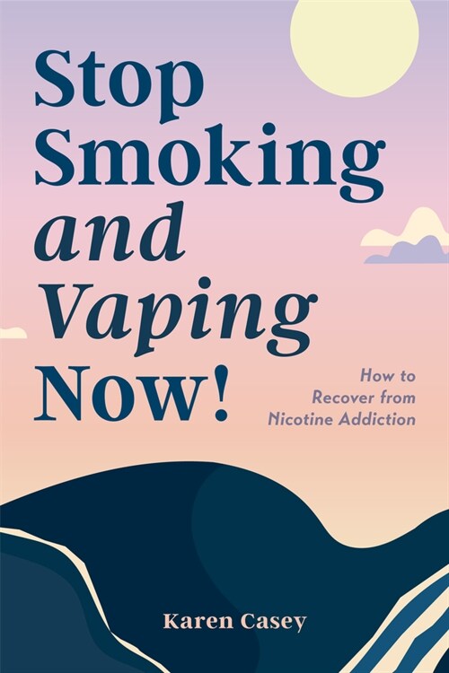Stop Smoking and Vaping Now!: How to Recover from Nicotine Addiction (Daily Meditation Guide to Quit Smoking) (Paperback)
