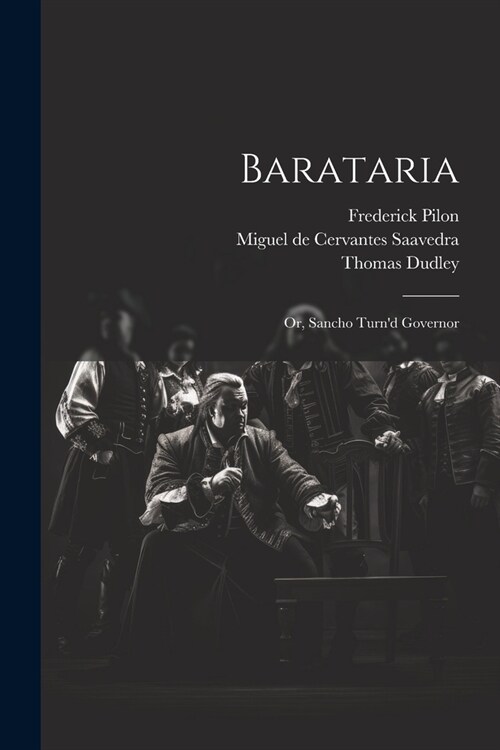 Barataria: Or, Sancho Turnd Governor (Paperback)