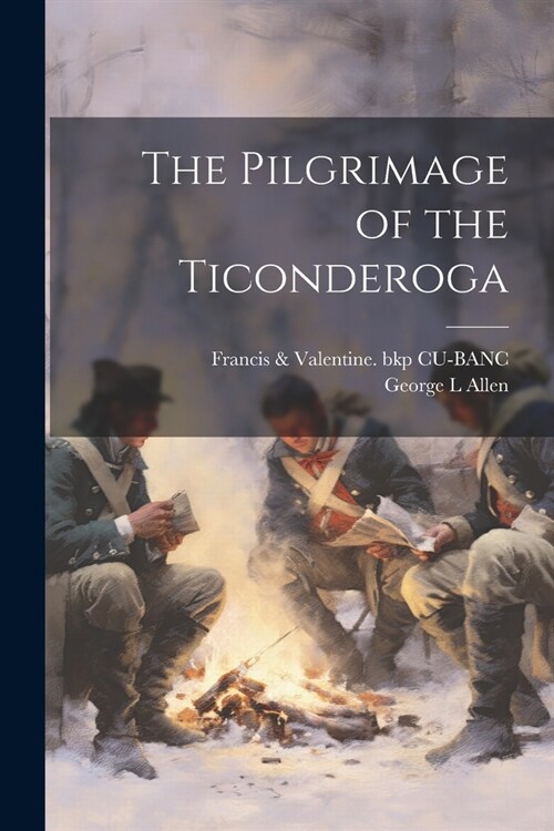 The Pilgrimage of the Ticonderoga (Paperback)