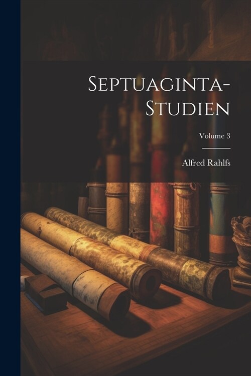 Septuaginta-Studien; Volume 3 (Paperback)