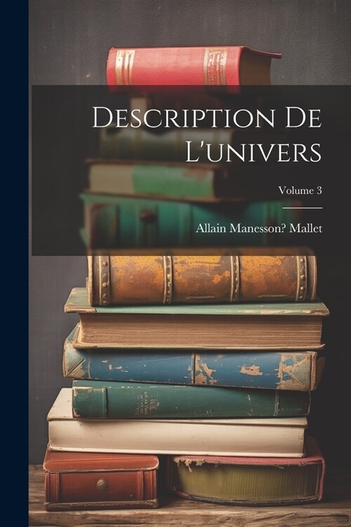 Description de lunivers; Volume 3 (Paperback)