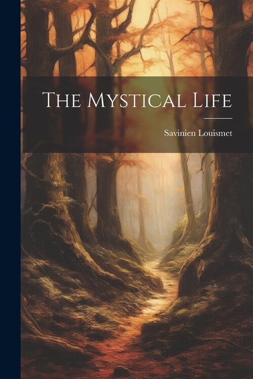 The Mystical Life (Paperback)