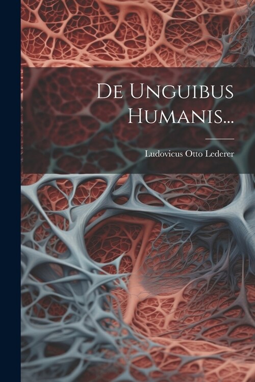 De Unguibus Humanis... (Paperback)