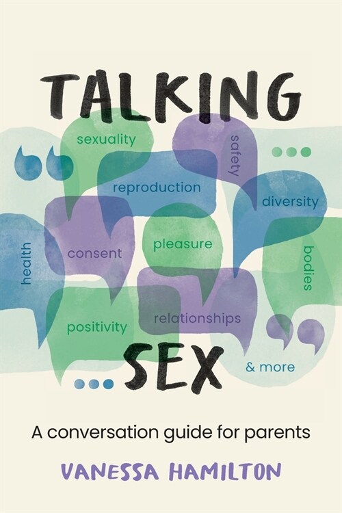 Talking Sex: A Conversation Guide for Parents (Paperback)