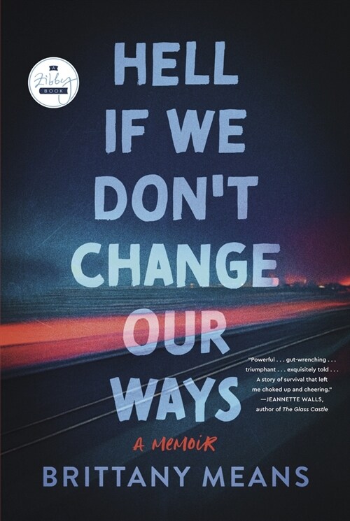 Hell If We Dont Change Our Ways: A Memoir (Paperback)