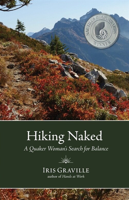 Hiking Naked: A Quaker Womans Search for Balance (Paperback, 3)