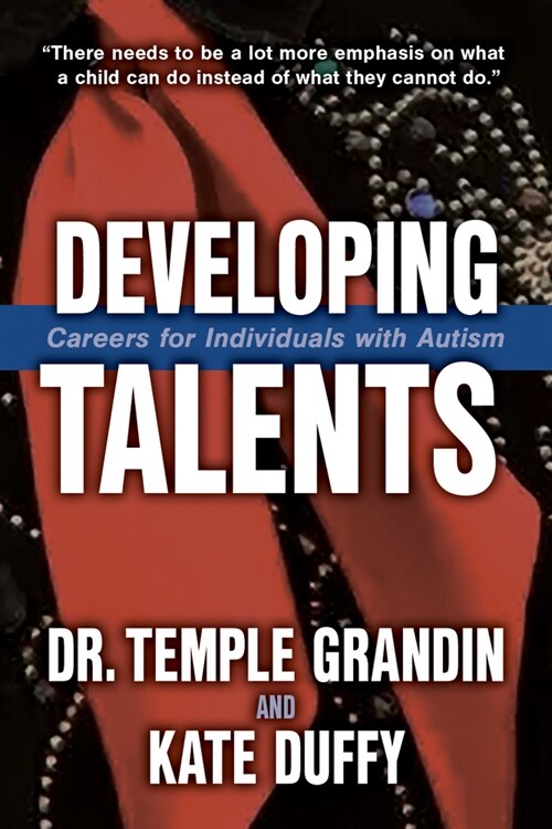 Developing Talents: Careers for Individuals with Autism (Paperback, 3)