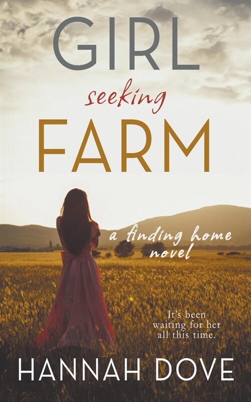Girl Seeking Farm (A Finding Home Novel) (Paperback)