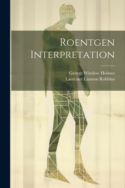 Roentgen Interpretation (Paperback)