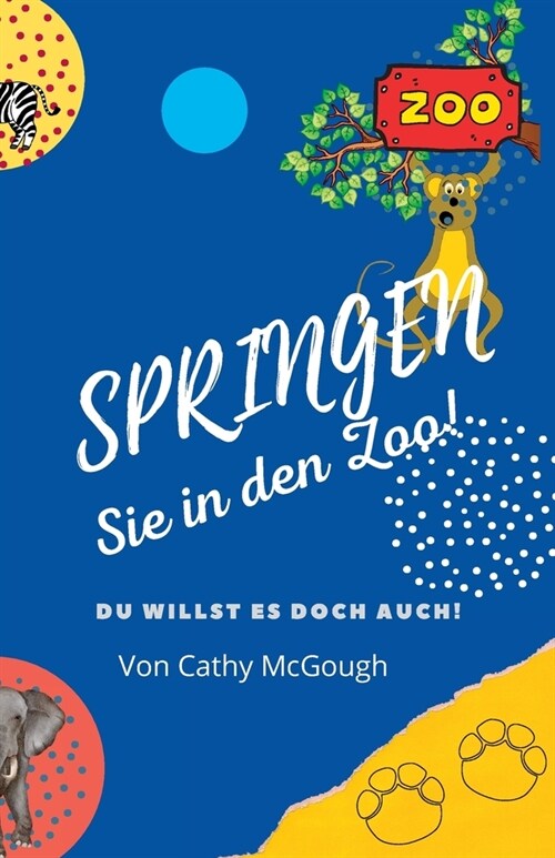 Springen Sie in Den Zoo! (Paperback)