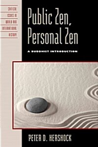 Public Zen, Personal Zen: A Buddhist Introduction (Hardcover)