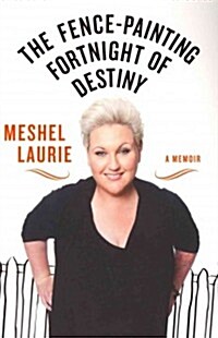 The Fence-Painting Fortnight of Destiny (Paperback)