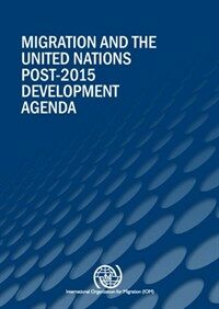 Migration and the United Nations post-2015 development agenda