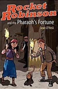 Rocket Robinson and the Pharaohs Fortune (Paperback)