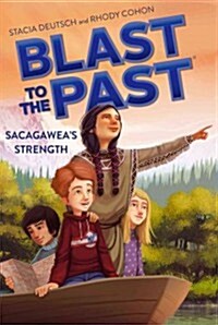 Blast to the Past #5 : Sacagaweas Strength (Paperback, Reissue)