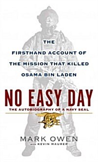 No Easy Day: An Autobiography of a Navy Seal (Paperback)