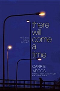 There Will Come a Time (Hardcover)