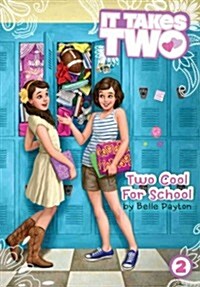 Two Cool for School, 2 (Hardcover)