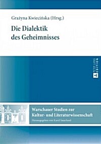 Die Dialektik Des Geheimnisses (Hardcover)