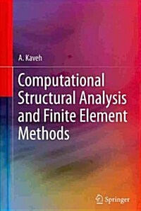 Computational Structural Analysis and Finite Element Methods (Hardcover, 2014)