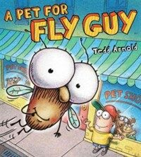 (A) pet for fly guy