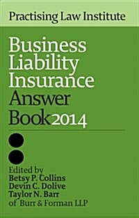 Business Liability Insurance Answer Book 2014 (Paperback)