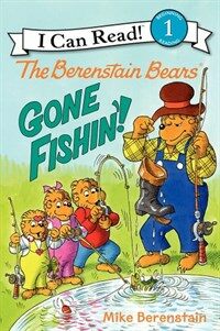 (The) Berenstain Bears gone fishin'! 