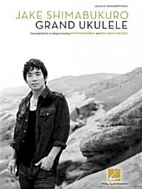 Jake Shimabukuro - Grand Ukulele (Paperback)