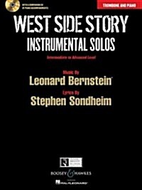 West Side Story Instrumental Solos: Arranged for Trombone and Piano with a CD of Piano Accompaniments (Hardcover)