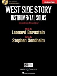 West Side Story Instrumental Solos Arranged for Cello and Piano with a CD of Piano Accompaniments (Hardcover)