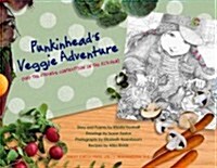 Punkinheads Veggie Adventure: And the Strange Contraption in the Kitchen (Paperback)