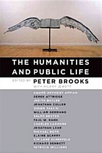 The Humanities and Public Life (Paperback)