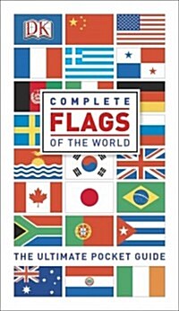 Complete Flags of the World: The Ultimate Pocket Guide (Paperback, 6)