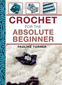 Crochet for the Absolute Beginner (Spiral)