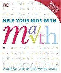 Help Your Kids with Math: A Unique Step-By-Step Visual Guide (Paperback)