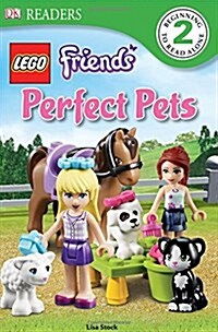 DK Readers L2: Lego Friends Perfect Pets (Paperback)